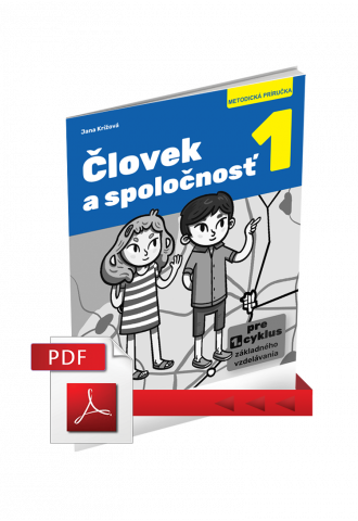 ČLOVEK A SPOLOČNOSŤ 1 – METODICKÁ PRÍRUČKA 