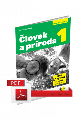ČLOVEK A PRÍRODA 1 – METODICKÁ PRÍRUČKA 