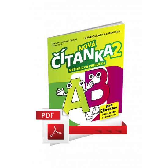 NOVÁ ČÍTANKA 2 – A+B – METODICKÁ PRÍRUČKA