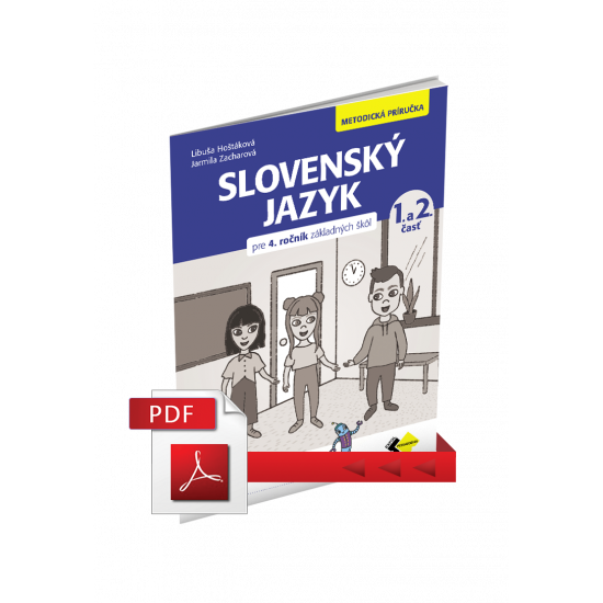 SLOVENSKÝ JAZYK PRE 4. ROČNÍK – METODICKÁ PRÍRUČKA – PDF