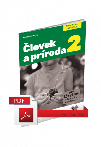 ČLOVEK A PRÍRODA 2 – METODICKÁ PRÍRUČKA 