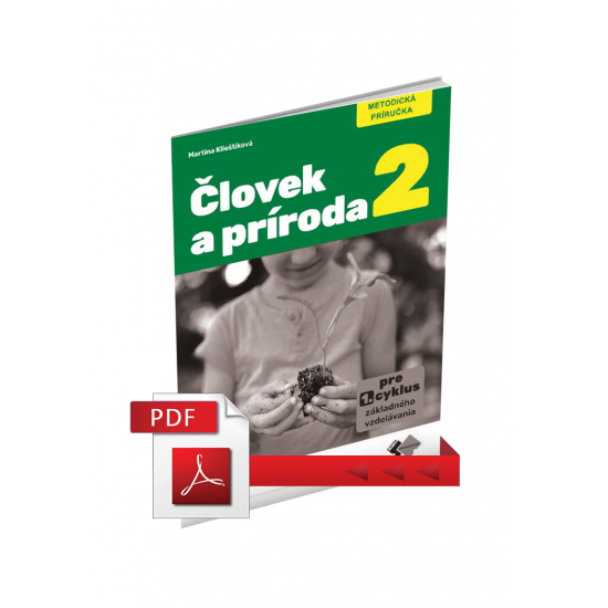 ČLOVEK A PRÍRODA 2 – METODICKÁ PRÍRUČKA