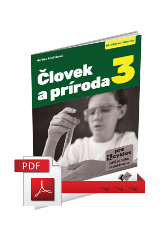 ČLOVEK A PRÍRODA 3 – METODICKÁ PRÍRUČKA 