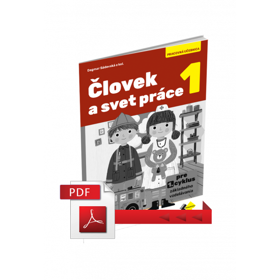 ČLOVEK A SVET PRÁCE 1 – METODICKÁ PRÍRUČKA