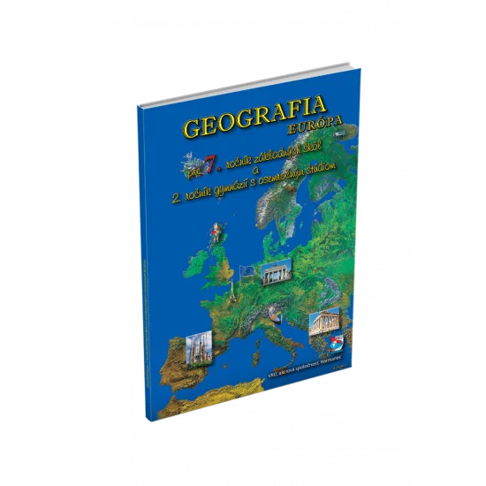 GEOGRAFIA – EURÓPA PRE 7. ROČNÍK ZŠ A 2. ROČNÍK GYMNÁZIÍ S OSEMROČNÝM