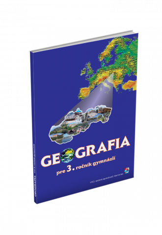 GEOGRAFIA PRE 3. ROČNÍK GYMNÁZIÍ