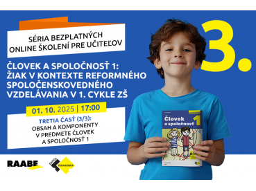 Človek a spoločnosť 1: Žiak v kontexte reformného spoločenskovedného  vzdelávania v 1. cykle ZŠ |  01.10.2025