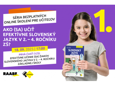 Ako (sa) učiť efektívne slovenský jazyk v 2. – 4. ročníku ZŠ? |  18.09.2025
