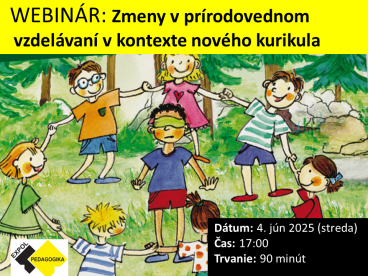Zmeny v prírodovednom vzdelávaní v kontexte nového kurikula  | 04. 06. 2025