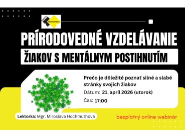 Prírodovedné vzdelávanie žiakov s mentálnym postihnutím | 21.04.2026