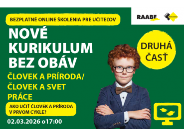 NOVÉ KURIKULUM BEZ OBÁV Človek a príroda / Človek a svet práce  | 02.03.2026