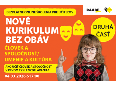 NOVÉ KURIKULUM BEZ OBÁV Človek a spoločnosť / Umenie a kultúra  | 04.03.2026