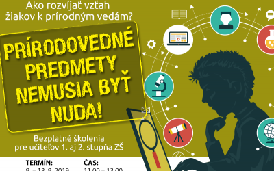 Prírodovedné predmety nemusia byť nuda! Prírodovedné predmety nemusia byť nuda!