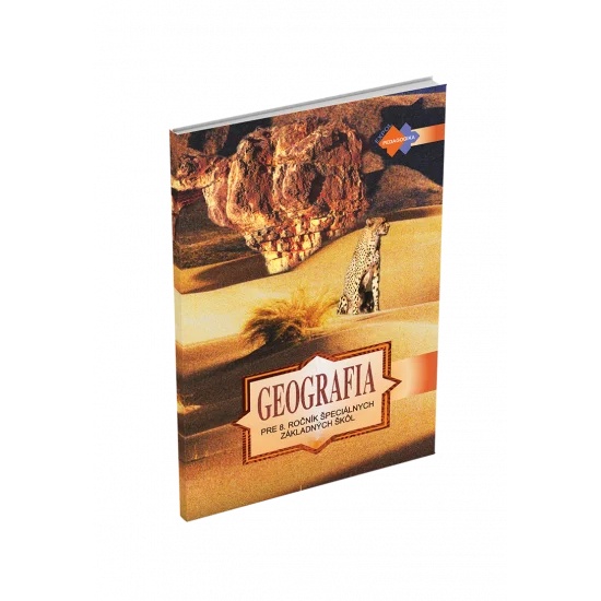 GEOGRAFIA pre 8. ročník špeciálnych základných škôl GEOGRAFIA pre 8. ročník špeciálnych základných škôl
