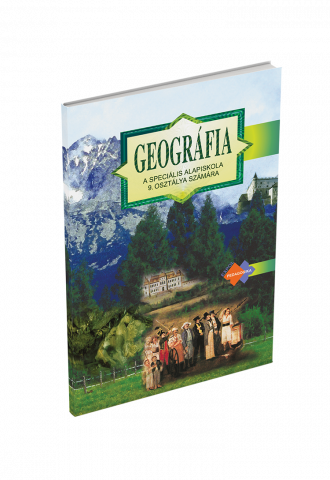 GEOGRAFIA pre 9. ročník špeciálnych základných škôl s vyučovacím jazykom maďarským GEOGRAFIA pre 9. ročník špeciálnych základných škôl s vyučovacím jazykom maďarským
