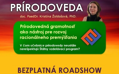 Spustili sme prihlasovanie na bezplatnú roadshow PRÍRODOVEDA Spustili sme prihlasovanie na bezplatnú roadshow PRÍRODOVEDA