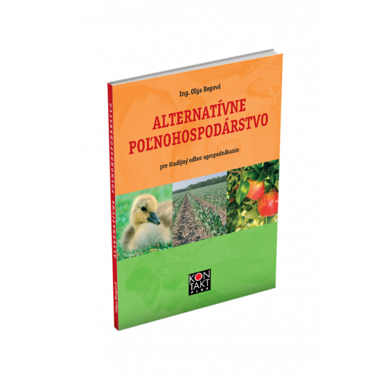ALTERNATÍVNE POĽNOHOSPODÁRSTVO ALTERNATÍVNE POĽNOHOSPODÁRSTVO