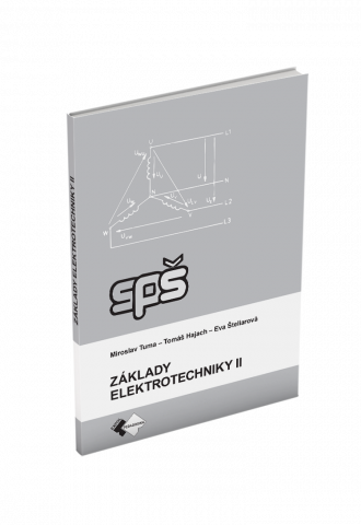 ZÁKLADY ELEKTROTECHNIKY II ZÁKLADY ELEKTROTECHNIKY II