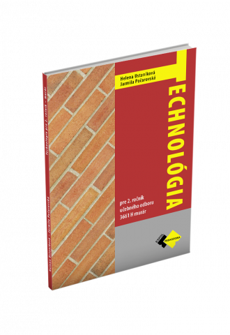 TECHNOLÓGIA pre 2. ročník učebného odboru MURÁR