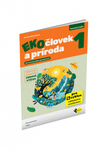EKO-ČLOVEK A PRÍRODA 1 EKO-ČLOVEK A PRÍRODA 1