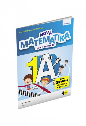 NOVÁ MATEMATIKA 1 UČEBNICA – A