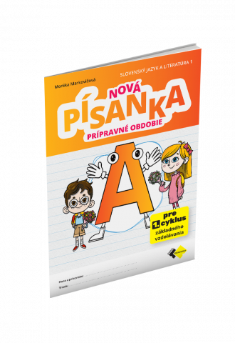 NOVÁ PÍSANKA A – PRÍPRAVNÉ OBDOBIE