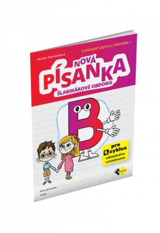 NOVÁ PÍSANKA B – ŠLABIKÁROVÉ OBDOBIE