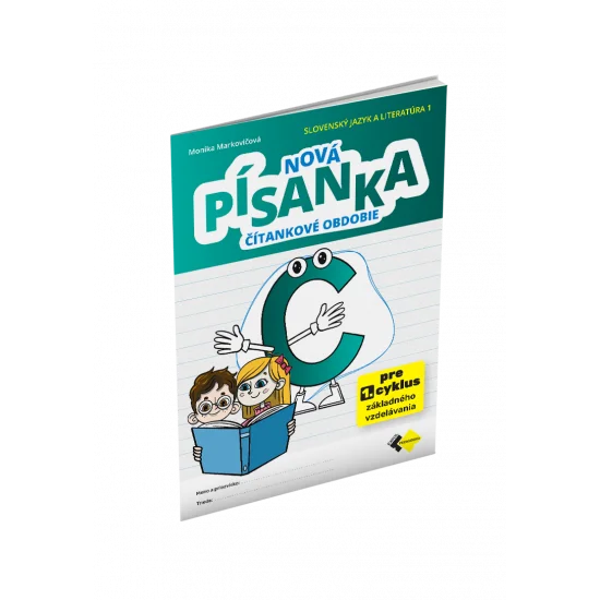 NOVÁ PÍSANKA C – ČÍTANKOVÉ OBDOBIE NOVÁ PÍSANKA C – ČÍTANKOVÉ OBDOBIE