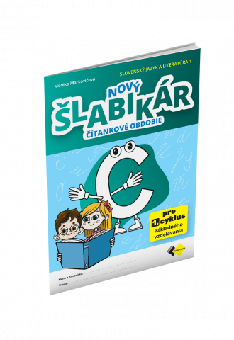 NOVÝ ŠLABIKÁR C – ČÍTANKOVÉ OBDOBIE NOVÝ ŠLABIKÁR C – ČÍTANKOVÉ OBDOBIE