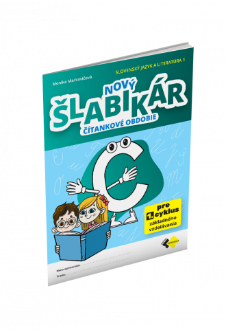 NOVÝ ŠLABIKÁR C – ČÍTANKOVÉ OBDOBIE NOVÝ ŠLABIKÁR C – ČÍTANKOVÉ OBDOBIE
