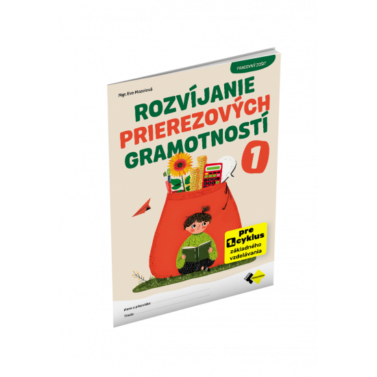ROZVÍJANIE PRIEREZOVÝCH GRAMOTNOSTÍ 1