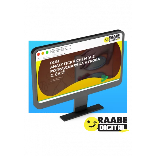 DIGI ANALYTICKÁ CHÉMIA 2 POTRAVINÁRSKA VÝROBA - 2. časť DIGI ANALYTICKÁ CHÉMIA 2 POTRAVINÁRSKA VÝROBA - 2. časť