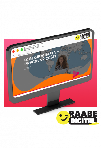 DIGI GEOGRAFIA 9 PRACOVNÝ ZOŠIT DIGI GEOGRAFIA 9 PRACOVNÝ ZOŠIT