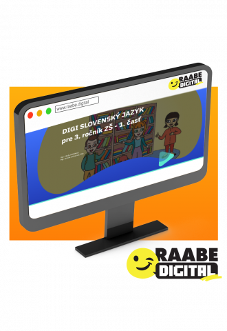 DIGI SLOVENSKÝ JAZYK PRE 3. ROČNÍK ZŠ – 1. ČASŤ