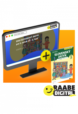DIGI A PRINT SLOVENSKÝ JAZYK PRE 3. ROČNÍK ZŠ – 1. ČASŤ