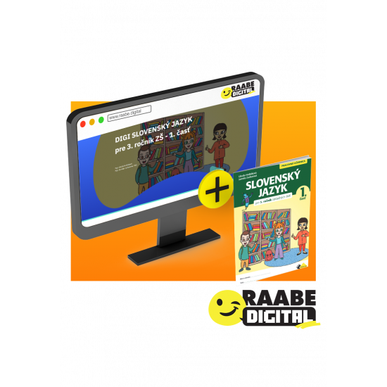 DIGI A PRINT SLOVENSKÝ JAZYK PRE 3. ROČNÍK ZŠ – 1. ČASŤ
