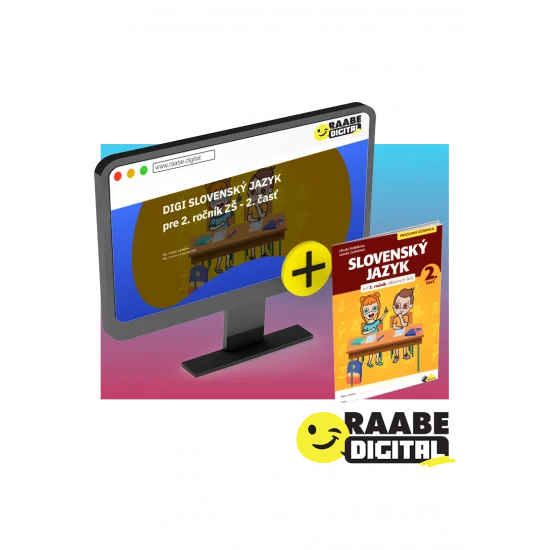 DIGI A PRINT SLOVENSKÝ JAZYK PRE 2. ROČNÍK ZŠ – 2. ČASŤ