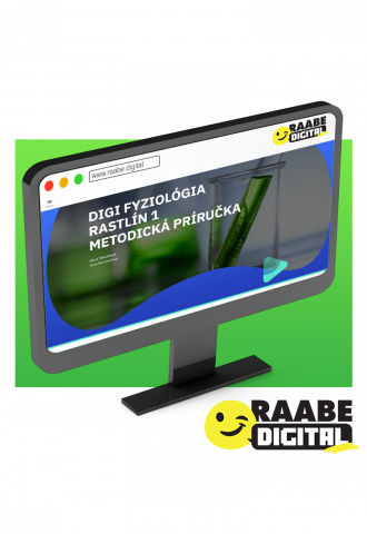 DIGI FYZIOLÓGIA RASTLÍN 1 METODICKÁ PRÍRUČKA DIGI FYZIOLÓGIA RASTLÍN 1 METODICKÁ PRÍRUČKA