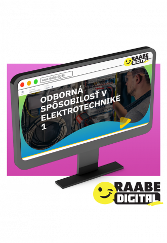 DIGI ODBORNÁ SPÔSOBILOSŤ V ELEKTROTECHNIKE 1. ČASŤ DIGI ODBORNÁ SPÔSOBILOSŤ V ELEKTROTECHNIKE 1. ČASŤ