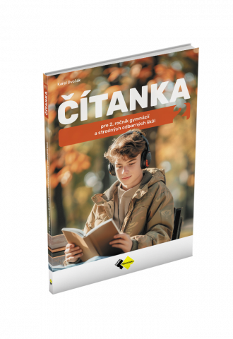 ČÍTANKA PRE 2. ROČNÍK GYMNÁZIÍ A STREDNÝCH ODBORNÝCH ŠKÔL
