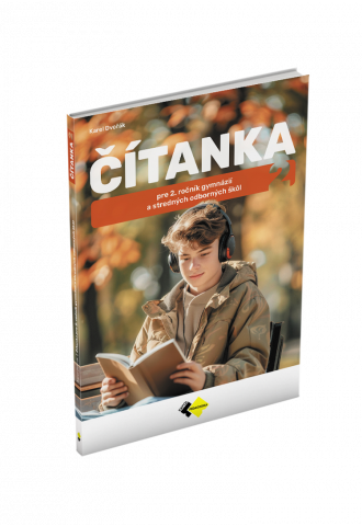 ČÍTANKA PRE 2. ROČNÍK GYMNÁZIÍ A STREDNÝCH ODBORNÝCH ŠKÔL
