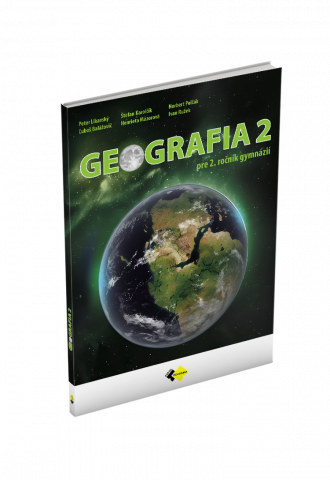 GEOGRAFIA PRE 2. ROČNÍK GYMNÁZIÍ GEOGRAFIA PRE 2. ROČNÍK GYMNÁZIÍ