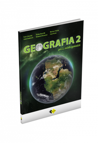 GEOGRAFIA PRE 2. ROČNÍK GYMNÁZIÍ GEOGRAFIA PRE 2. ROČNÍK GYMNÁZIÍ