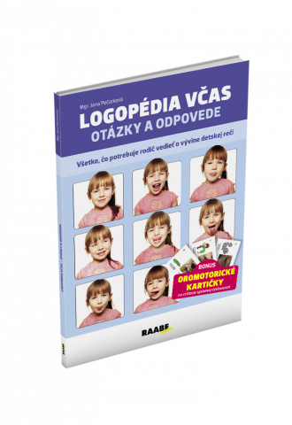LOGOPÉDIA VČAS – OTÁZKY A ODPOVEDE LOGOPÉDIA VČAS – OTÁZKY A ODPOVEDE