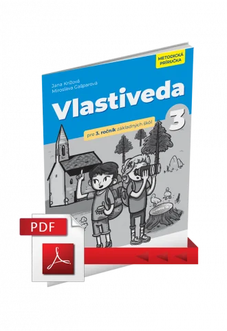 VLASTIVEDA PRE 3. ROČNÍK ZŠ – METODICKÁ PRÍRUČKA (PDF)