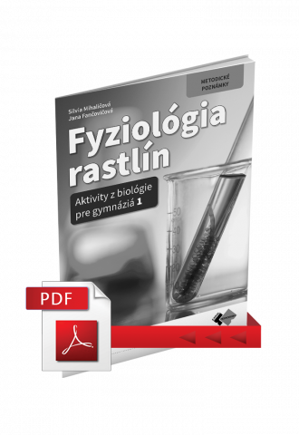 FYZIOLÓGIA RASTLÍN – METODICKÁ PRÍRUČKA PRE UČITEĽA