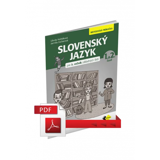 SLOVENSKÝ JAZYK PRE 3. ROČNÍK – METODICKÁ PRÍRUČKA – PDF