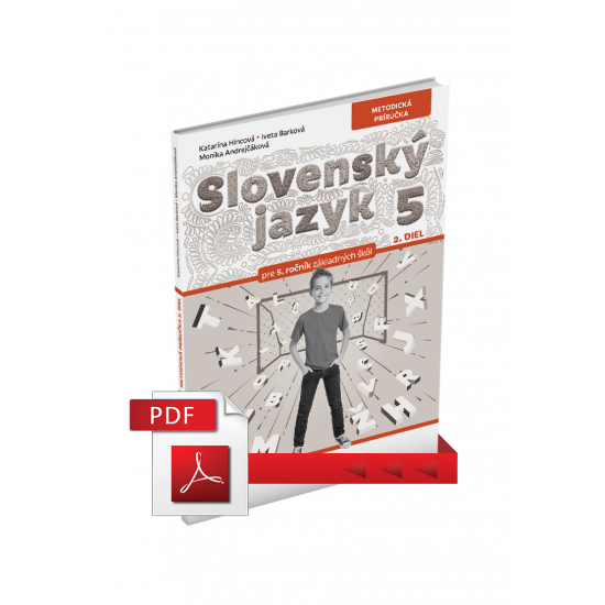 SLOVENSKÝ JAZYK PRE 5. ROČNÍK –  METODICKÁ PRÍRUČKA 2. DIEL – PDF