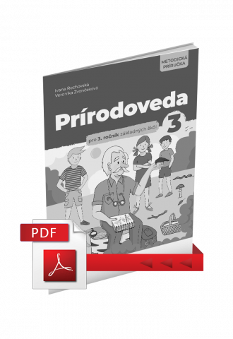 PRÍRODOVEDA PRE 3. ROČNÍK ZŠ – METODICKÁ PRÍRUČKA (PDF)
