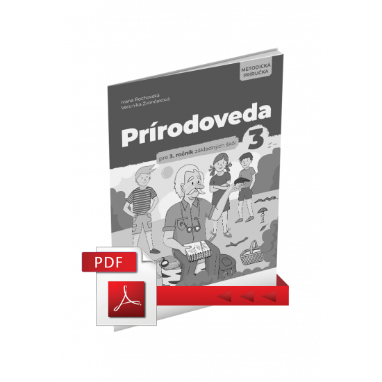 PRÍRODOVEDA PRE 3. ROČNÍK ZŠ – METODICKÁ PRÍRUČKA (PDF)